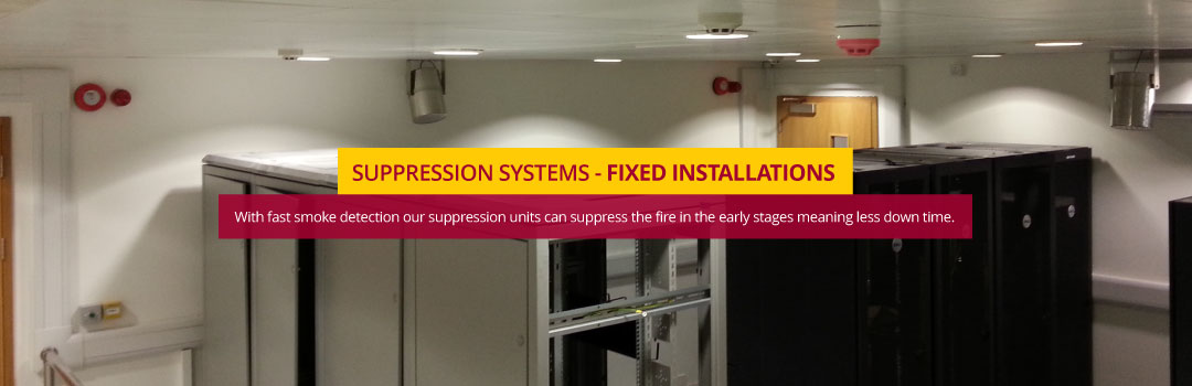 Suppression Systems - Fixed Installations